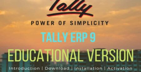 Tally ERP 9 Educational Version Free Download – Installation, Activation & Difference between Tally Education Version and Tally Full Version