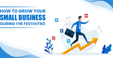 How to Grow Your Small Business during the festivities
